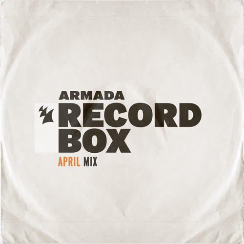 Armada Record Box - April Mix (Explicit)