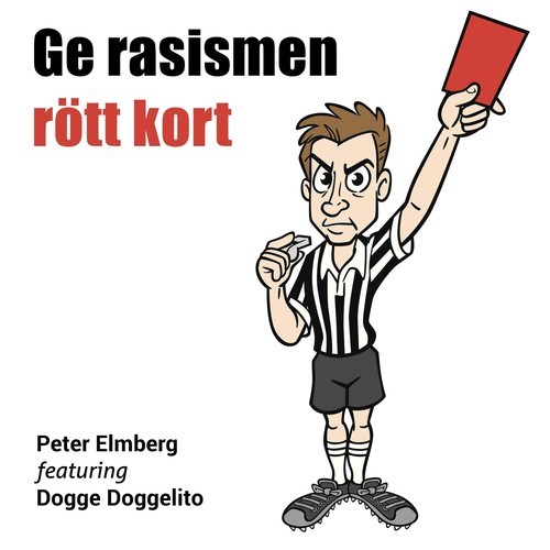 Ge rasismen rött kort (feat. Dogge Doggelito)
