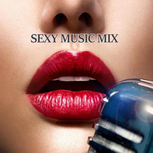 SEXY MUSIC MIX