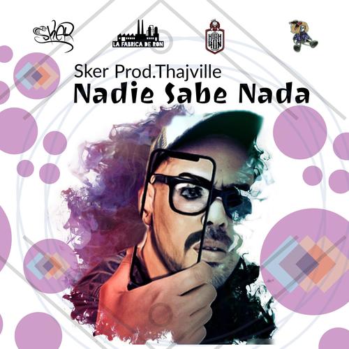 Nadie sabe nada (Explicit)