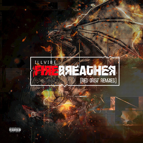 Firebreather (Red Orbit Remixes) [Explicit]