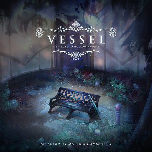 VESSEL: A Tribute to Hollow Knight