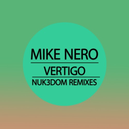 Vertigo (Nuk3Dom Remixes)