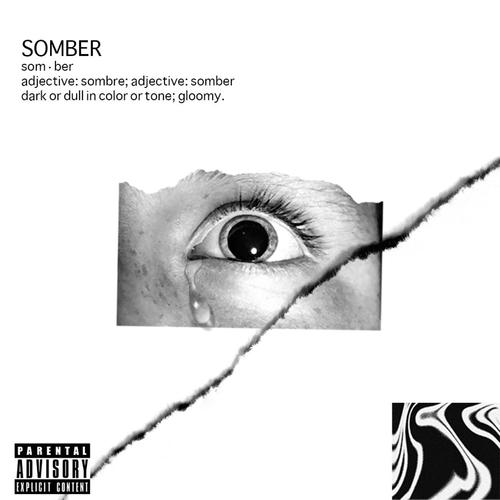 Somber (Explicit)