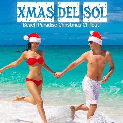 Xmas Del Sol (Beach Paradise Christmas Chillout)