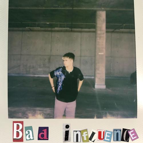 bad influence (Explicit)