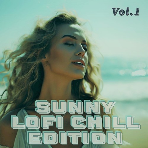 SUNNY LoFI Chill EDITION, Vol.1