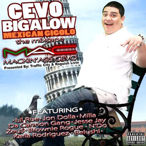 Cevo Bigalow Mexican Gigalo (Explicit)