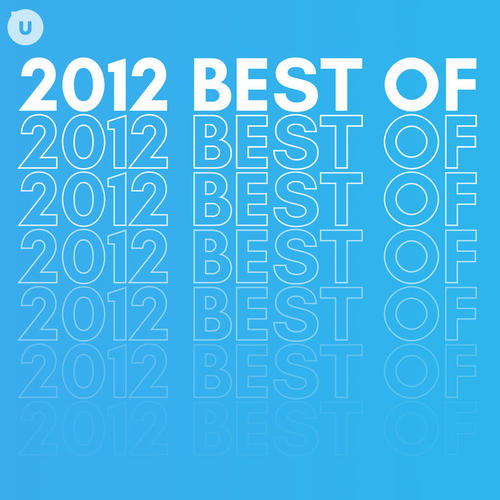 2012 Best of by uDiscover (Explicit)