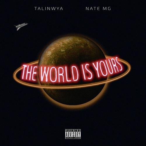 The World Is Yours (Explicit)