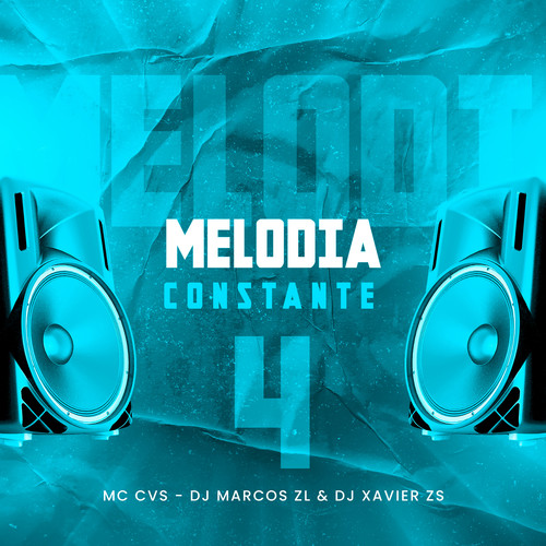 Melodia Constante 4 (Explicit)