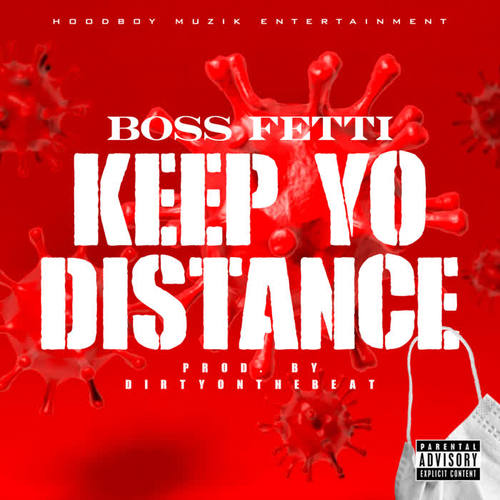 Keep Yo Distance (Explicit)