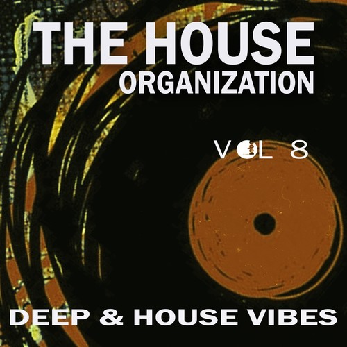 The House Organization, Vol. 8