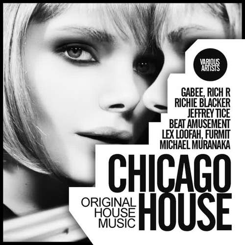 Chicago House: Original House Music