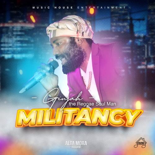 Militancy (feat. Ginjah)