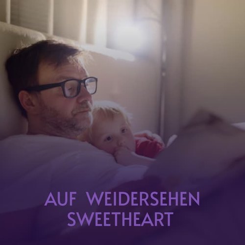 Auf Weidersehen Sweetheart