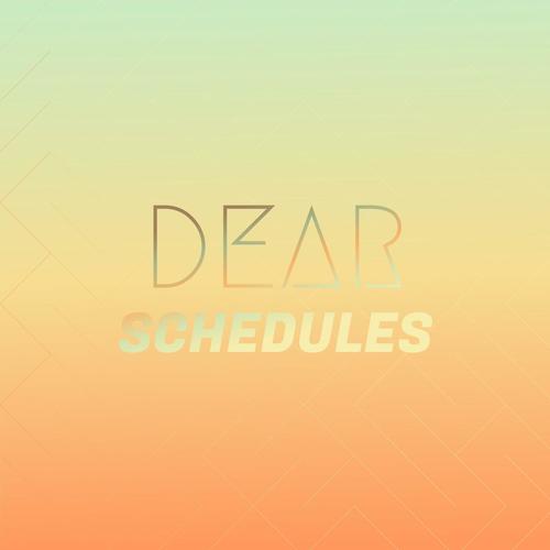 Dear Schedules