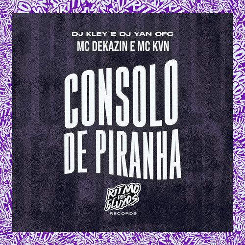 Consolo de Piranha (Explicit)