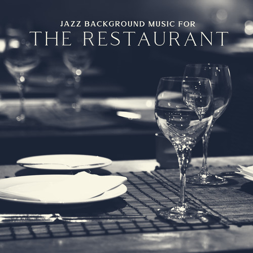 Jazz Background Music for the Restaurant (Pleasant Evening)