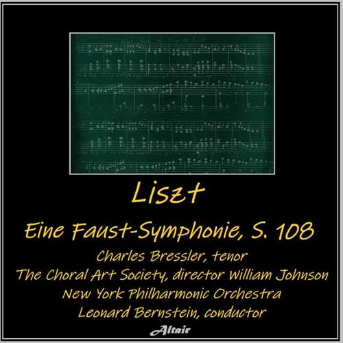 Liszt: Eine Faust-Symphonie, S. 108