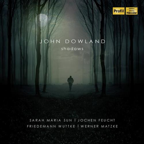 DOWLAND, J.: Vocal and Chamber Music (Shadows) [Sun, Feucht, Wuttke, Matzke]