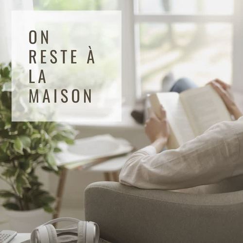 On reste à la maison: Musique d'ambiance détente