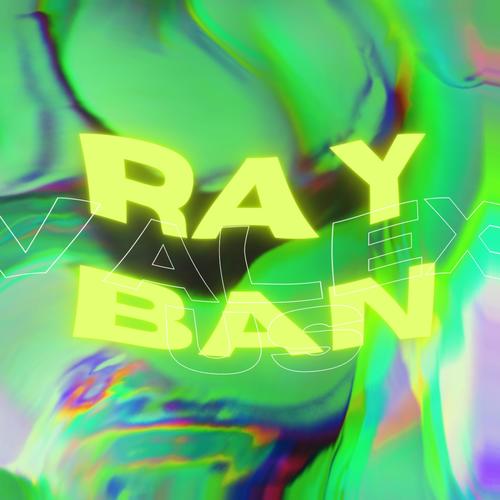 Ray Ban (Explicit)