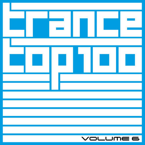 Trance Top 100, Vol. 6