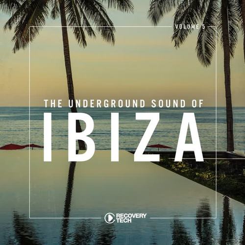 The Underground Sound of Ibiza, Vol. 5