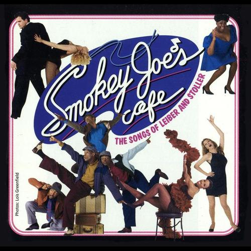 Smokey Joe's Cafe: The Songs Of Leiber And Stoller