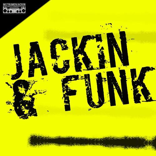 Jackin & Funk (Explicit)