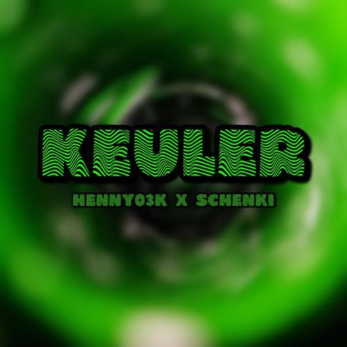 Keuler (feat. schenki & Javis) [Explicit]