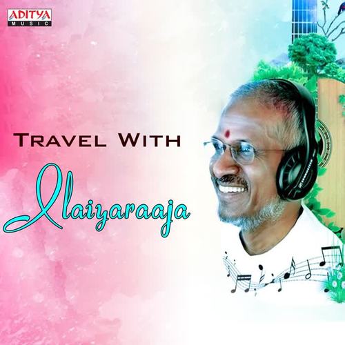 Travel with Ilaiyaraaja