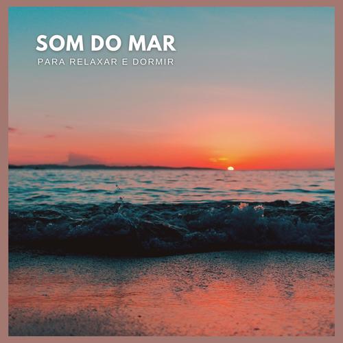 Som do Mar Para Relaxar e Dormir