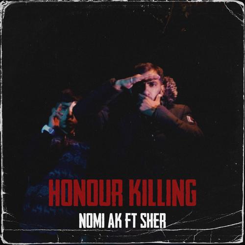 HONOUR KILLING (feat. Sher)