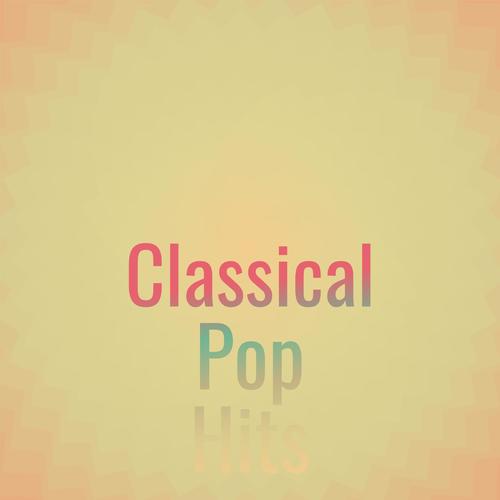 Classical Pop Hits