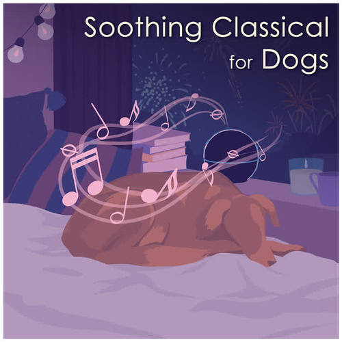 Soothing Classical for Dogs