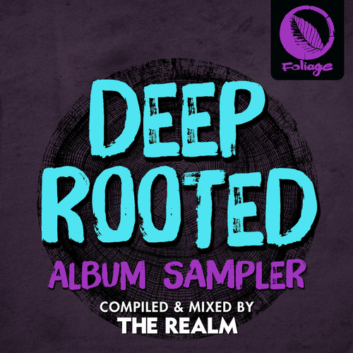 Deep Rooted (Compiled & Mixed by The Realm) (Album Sampler)