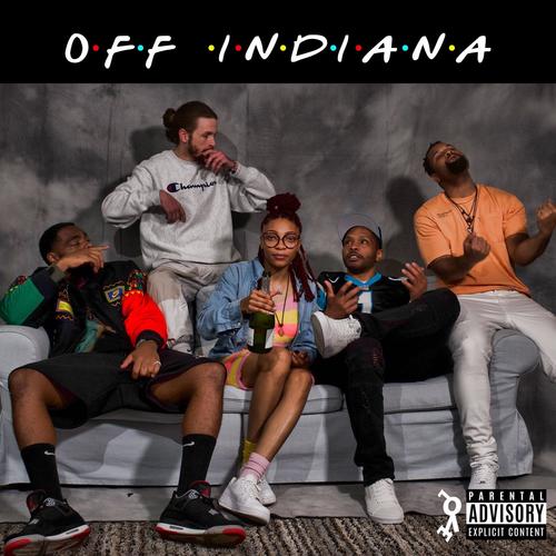 Off Indiana (Explicit)