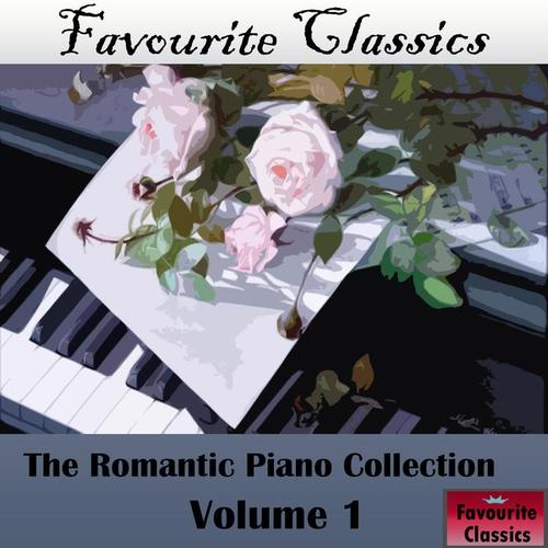 Favourite Classics: The Romantic Piano Collection. Vol. 1