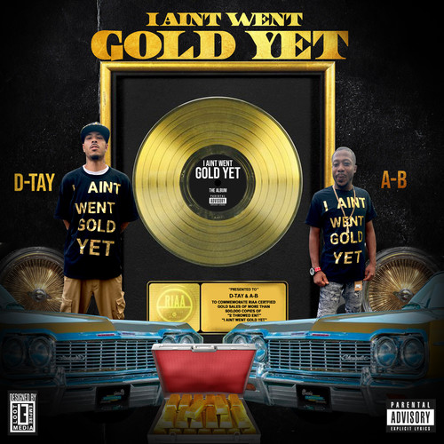 (It's Going Down)   I Ain't Went Gold Yet [Explicit]