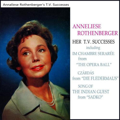 Anneliese Rothenberger - Her TV Successes