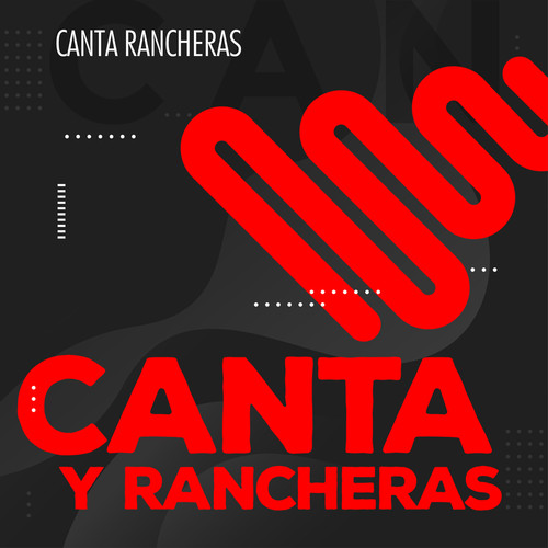 Canta y Rancheras (Explicit)