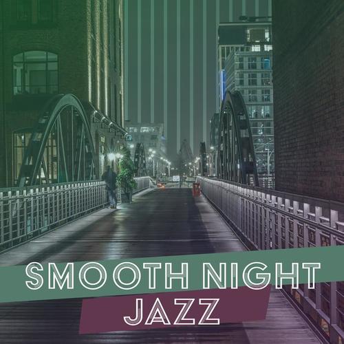 Smooth Night Jazz – Relaxing Jazz Music, Sounds for Rest, Evening Piano for Jazz Club