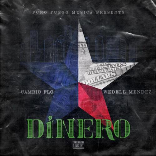 DINERO (feat. WEDELL MENDEZ) [Explicit]