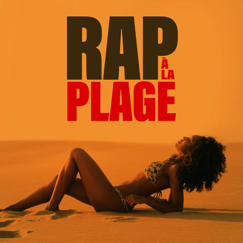 Rap à la plage (Explicit)