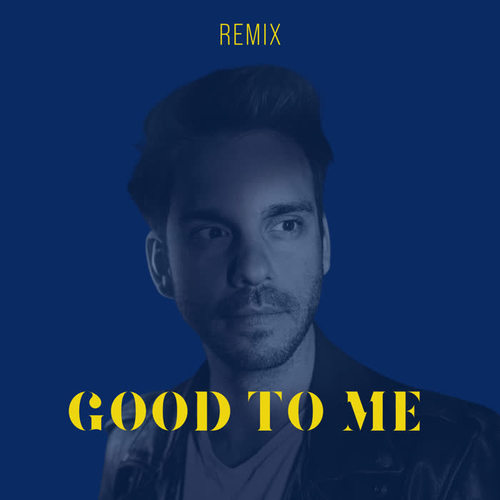 Good to Me (Remix)