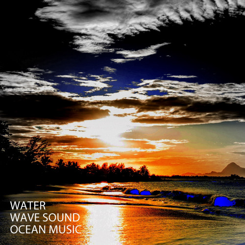 Water: Wave Sound Ocean Music