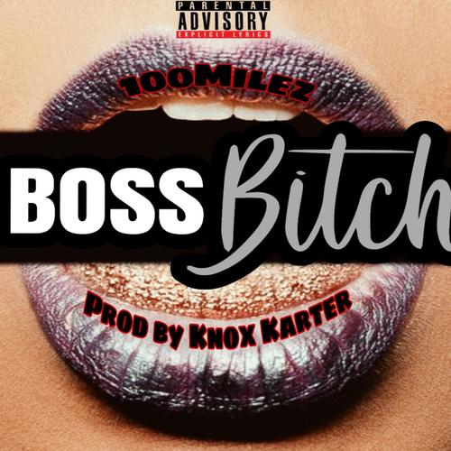 Boss Bitch (Explicit)