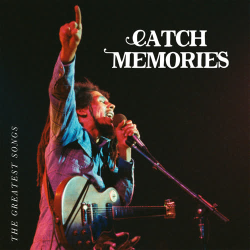 The Greatest Songs: Catch Memories